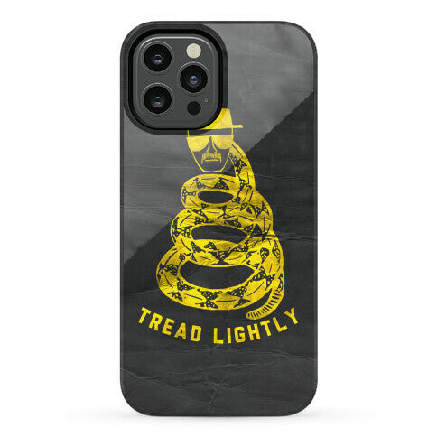Breaking Bad Tread Lightly Phone Case